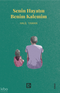 Senin Hayatın Benim Kalemim
