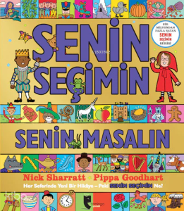 Senin Seçimin Senin Masalın; Her Seferinde Yeni Bir Hikaye - Peki Senin Seçimin Ne?