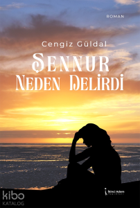 Şennur Neden Delirdi
