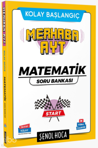 Şenol Hoca / Merhaba AYT Matematik Soru Bankası