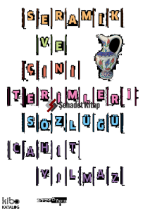 Seramik ve Çini Terimleri Sözlüğü