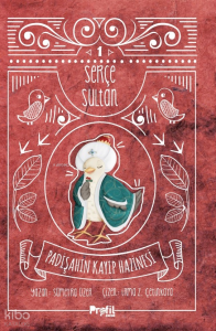 Serçe Sultan 1: Padişahın Kayıp Hazinesi;Padişahın Kayıp Hazinesi