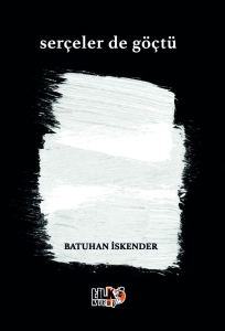 Serçeler de Göçtü