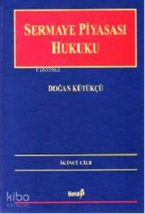 Sermaye Piyasası Hukuku 2. Cilt