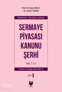 Sermaye Piyasası Kanunu Şerhi Md. 1-73