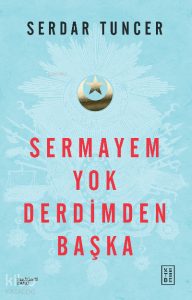 Sermayem Yok Derdimden Başka