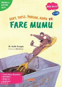 Sert, Tatlı, Parlak, Kuru ve Fare Mumu
