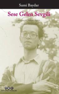 Sese Gelen Sevgili; Toplu Öyküler