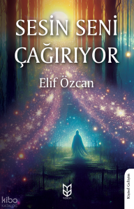 Sesin Seni Çağırıyor