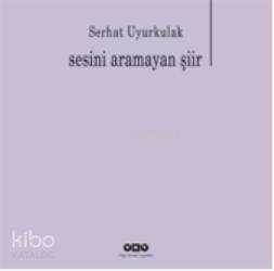 Sesini Aramayan Şiir