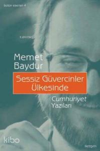 Sessiz Güvercinler Üklesinde; Cumhuriyet Yazıları