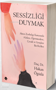 Sessizliği Duymak