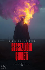 Sessizliğin Şiddeti