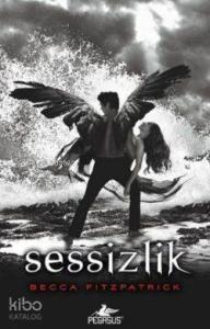 Sessizlik (Ciltli); Hush Hush Serisi 3. Kitap