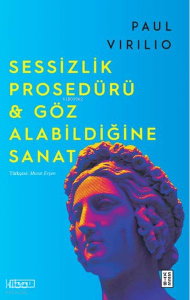 Sessizlik Prosedürü - Göz Alabildiğine Sanat