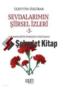 Sevdalarımın Şiirsel İzleri 3