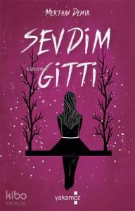 Sevdim Gitti