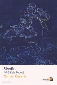 Sevdin Mire Kela Rebete