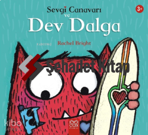 Sevgi Canavarı ve Dev Dalga – Sevgi Canavarı