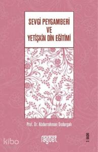 Sevgi Peygamberi ve Yetişkin Din Eğitimi