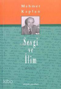 Sevgi ve İlim; Denemeler