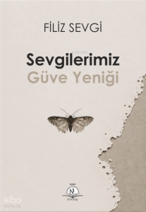 Sevgilerimiz Güve Yeniği