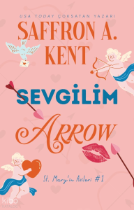 Sevgilim Arrow;St. Mary'in Asileri #1