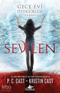 Sevilen; Gece Evi - Öteki Alem Romanı