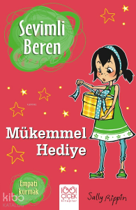 Sevimli Beren:  Mükemmmel Hediye;Empati Kurmak
