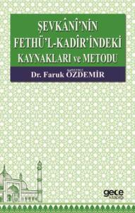 Sevkânî'nin Fethü'l – Kadîr'indeki Kaynaklari ve Metodu