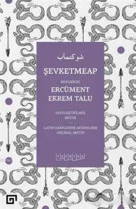 Şevketmeap; Sadeleştirilmiş Metin - Latin Harflerine Aktarılmış Orjinal Metin