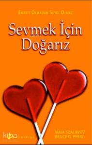 Sevmek İçin Doğarız; Empati Olmadan Sevgi Olmaz