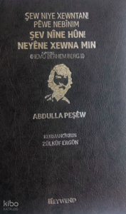Şew Nıye Xewntan Pêwe Nebînım - Şev Nîne Hun Neyêne Xewna Mın - Iı