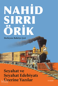 Seyahat ve Seyahat Edebiyatı Üzerine Yazılar