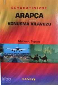 Seyahatinizde Arapça Konuşma Kılavuzu