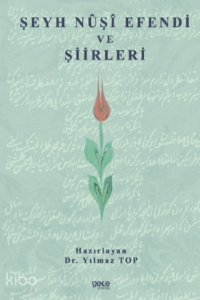 Şeyh Nuşi Efendi Ve Şiirleri