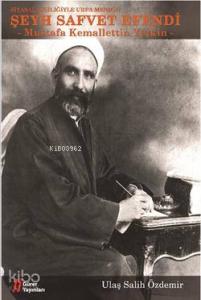 Şeyh Safvet Efendi; Siyasal Kişiliğiyle Urfa Mebusu