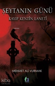 Şeytanın Günü - Kayıp Kentin Laneti