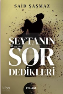 Şeytanın Sor Dedikleri