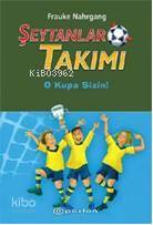 Şeytanlar Takımı Iıı; O Kupa Sizin