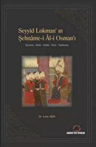 Seyyid Lokman’In Şehnâme-İ Âl-İ Osman’I