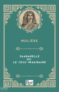 Sganarelle Ou Le Cocu Imaginaire
