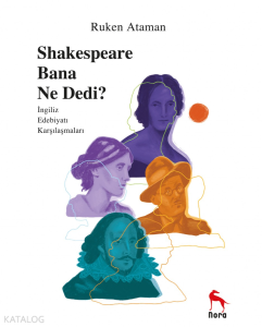 Sheakespeare Bana Ne Dedi?
