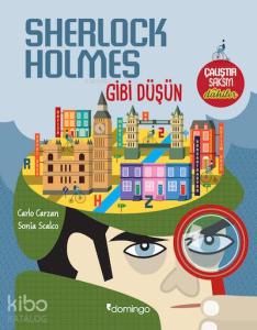 Sherlock Holmes Gibi Düşün