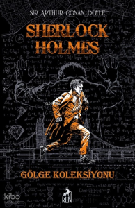 Sherlock Holmes - Gölge Koleksiyonu (Ciltli)