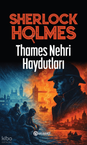 Sherlock Holmes - Thames Nehri Haydutları