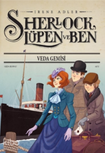 Sherlock Lupen ve Ben 12 Veda Gemisi