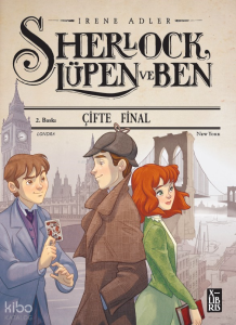 Sherlock Lüpen ve Ben - Çifte Final