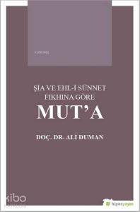 Şia ve Ehl-i Sünnet Fıkhına Göre Mut'a