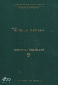 Sicill-i Osmani Osmanlı Ünlüleri 4 Me-Re